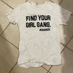 Find your girl gang sorority t-shirt